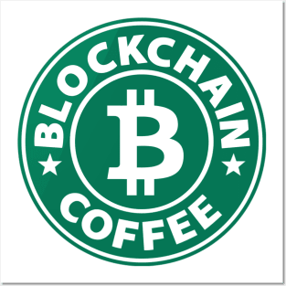 Blockchain Coffee Starbucks Posters and Art
